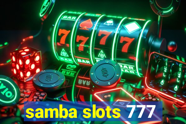 samba slots 777