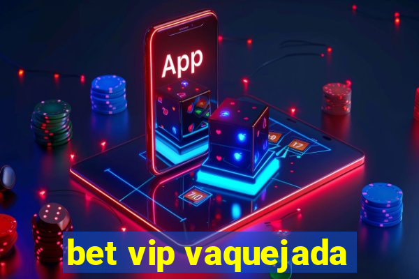 bet vip vaquejada