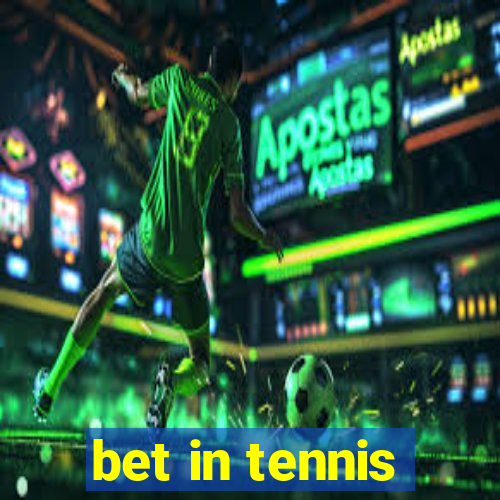 bet in tennis