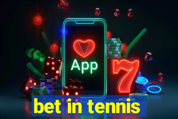 bet in tennis