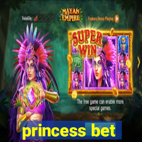 princess bet