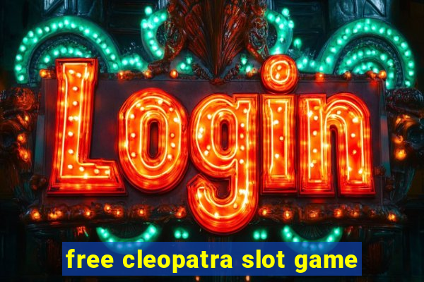 free cleopatra slot game