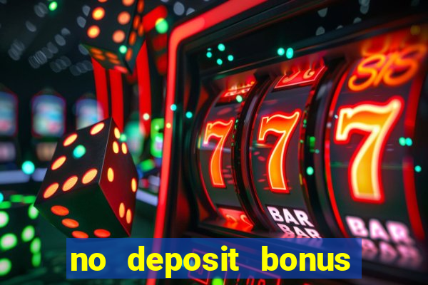 no deposit bonus casinos online