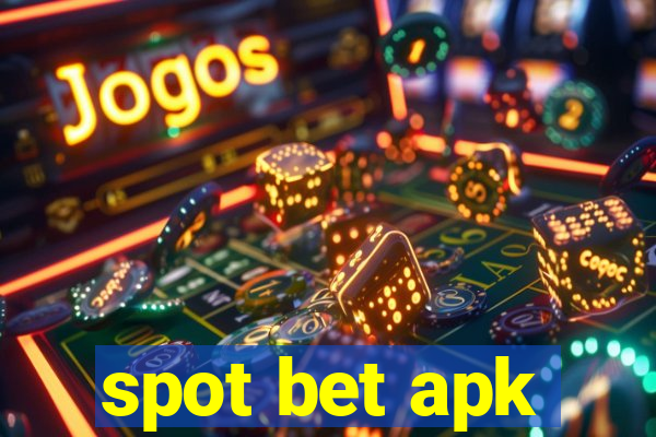 spot bet apk