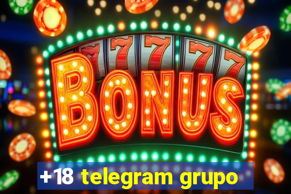 +18 telegram grupo