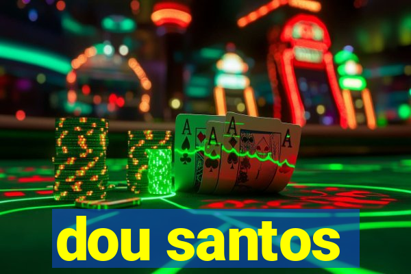 dou santos