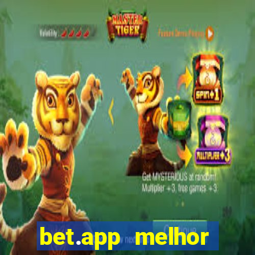 bet.app melhor horário para jogar