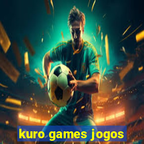 kuro games jogos