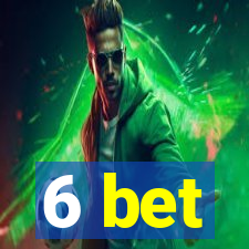 6 bet