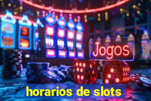 horarios de slots