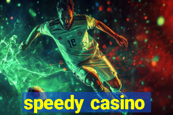 speedy casino