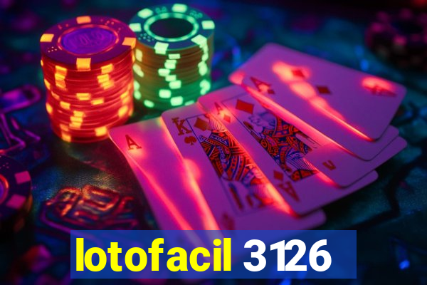 lotofacil 3126