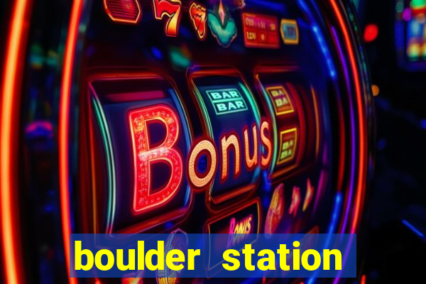 boulder station casino in las vegas