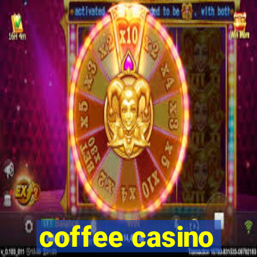 coffee casino