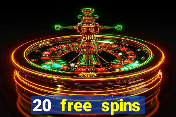 20 free spins casino room