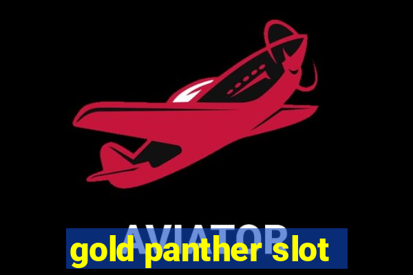 gold panther slot