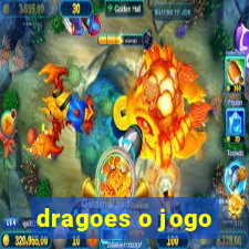 dragoes o jogo