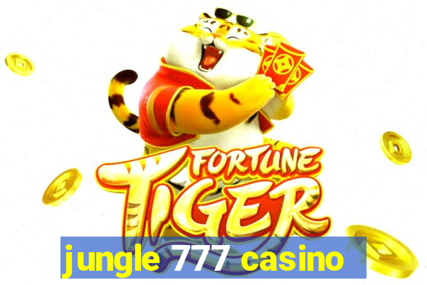 jungle 777 casino