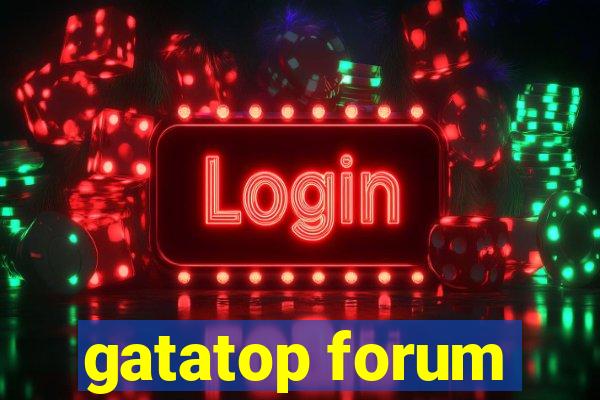 gatatop forum