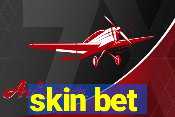 skin bet