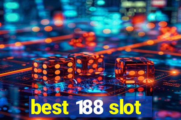 best 188 slot