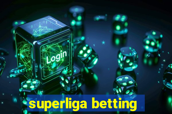 superliga betting