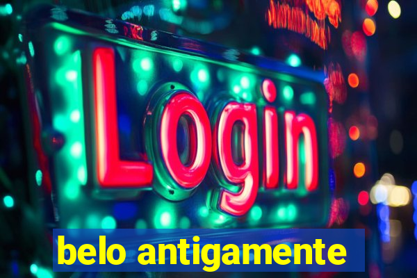 belo antigamente