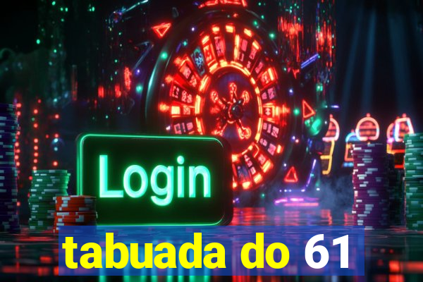 tabuada do 61