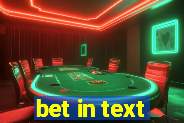 bet in text