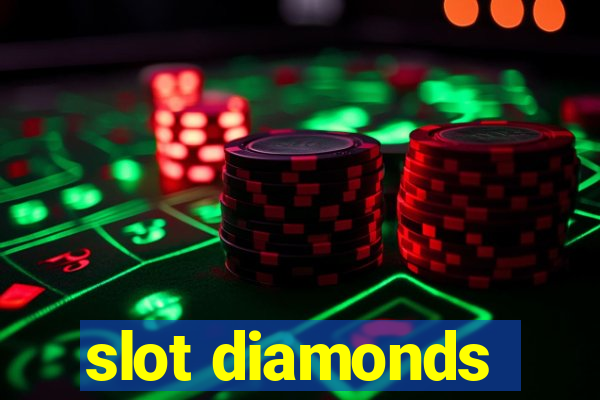 slot diamonds