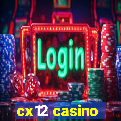 cx12 casino