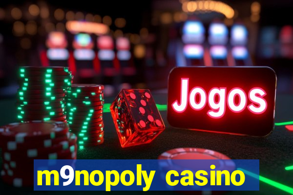 m9nopoly casino