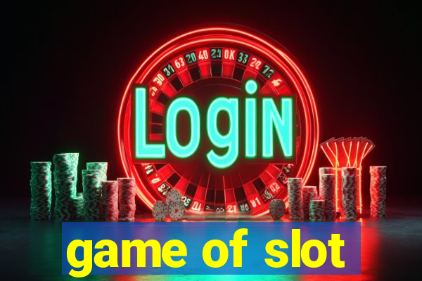 game of slot