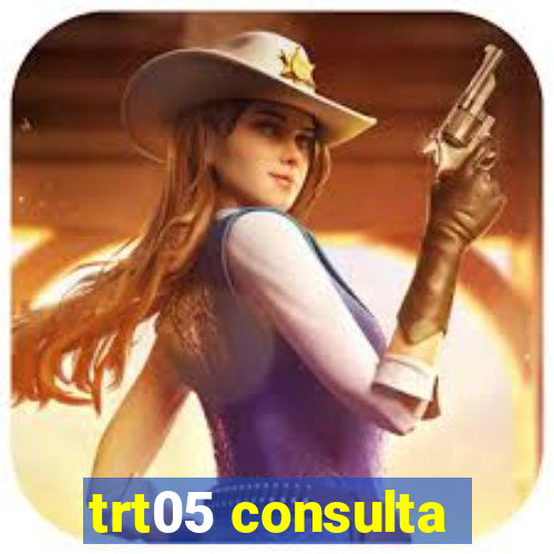 trt05 consulta