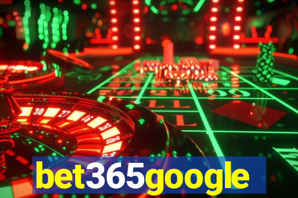 bet365google