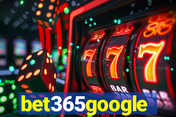 bet365google