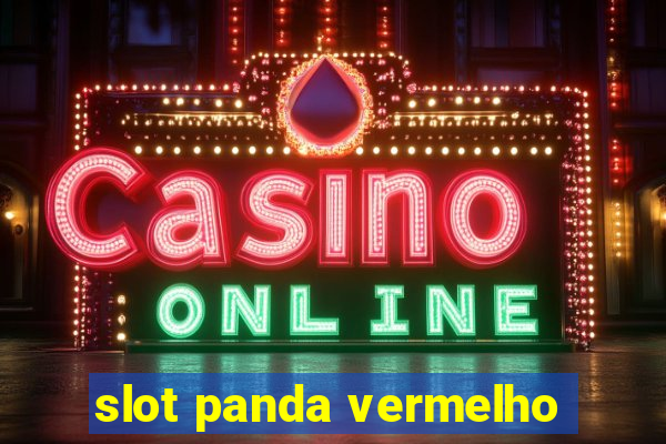 slot panda vermelho