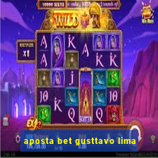 aposta bet gusttavo lima