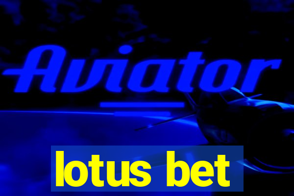 lotus bet