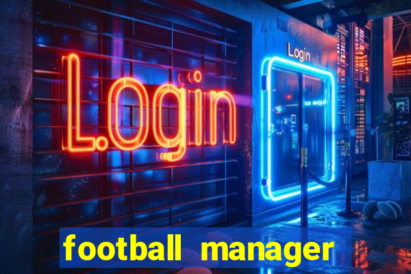 football manager 2016 torrent