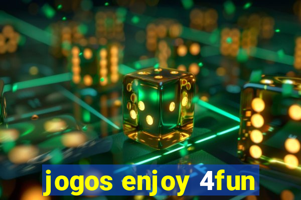 jogos enjoy 4fun