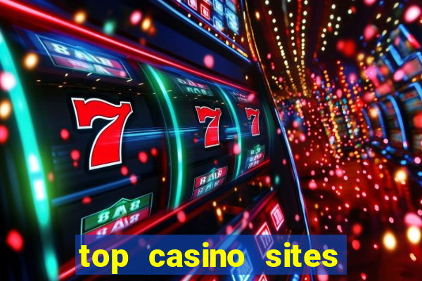 top casino sites real money casinos