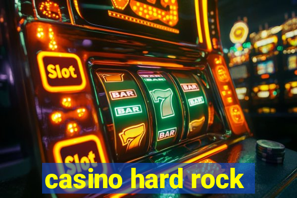 casino hard rock