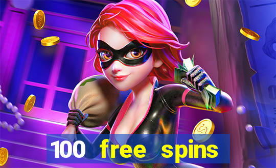 100 free spins casino bonus