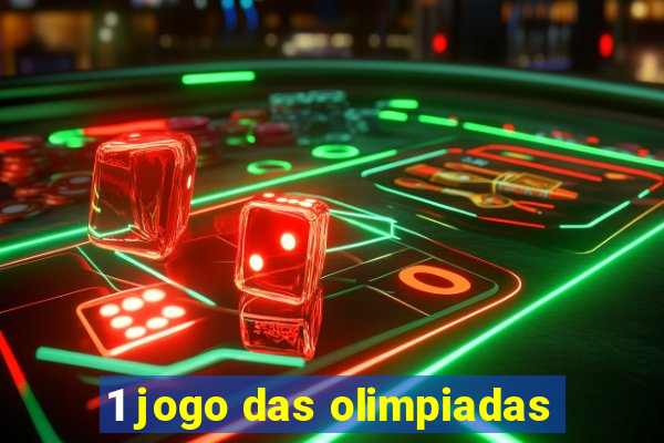 1 jogo das olimpiadas