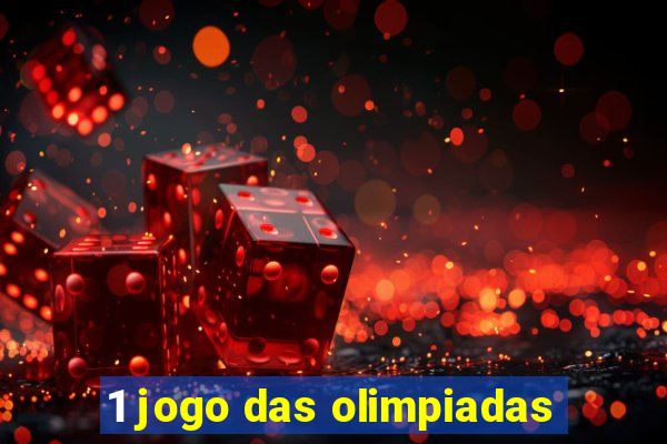 1 jogo das olimpiadas