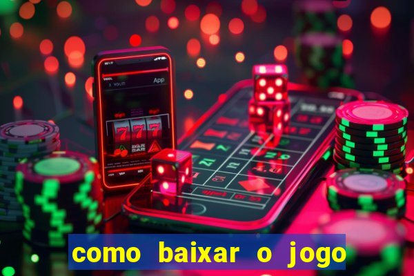 como baixar o jogo da blaze