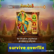 survive overflix