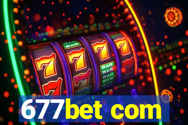 677bet com