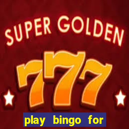 play bingo for money no deposit